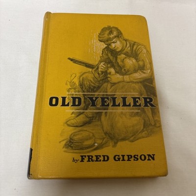 Old Yeller by Fred Gipson (Hardcover)