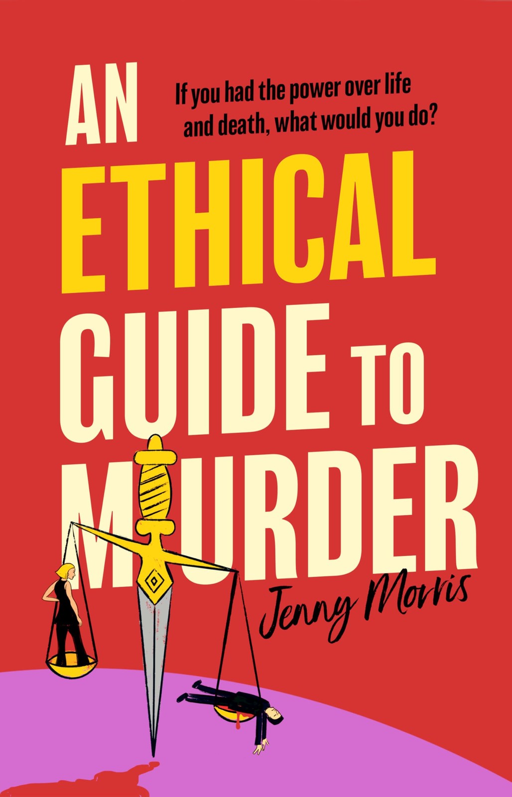 An Ethical Guide To Murder: The darkly twisted debut thriller of the year By Mo
