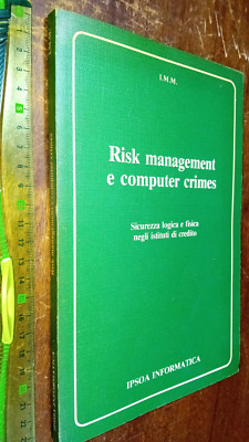 LIBRO: Risk management e computer crimes: sicurezza logica Ipsoa, 1984