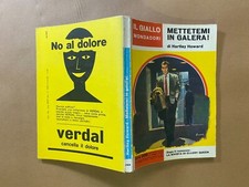 Hartley HOWARD - METTETEMI IN GALERA Giallo Mondadori/744 (5-5-1963) Libro