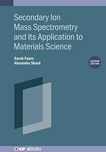 Secondary Ion Mass Spectrometry Its Aphb by Shard FEARN (2025, Hardcover) - Image 3