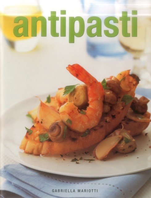 Antipasti by Gabriella Mariotti (Paperback Book)