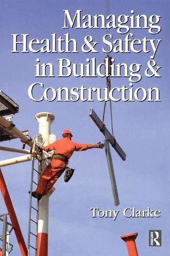 Managing Health and Safety in Building and Construction by An... - 9780750640152