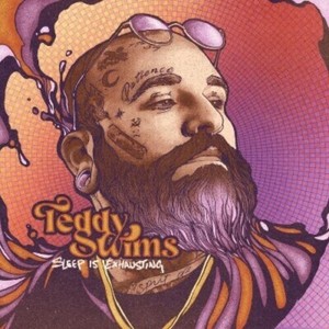 Sleep Is Exhausting by Teddy Swims (CD, 2022)