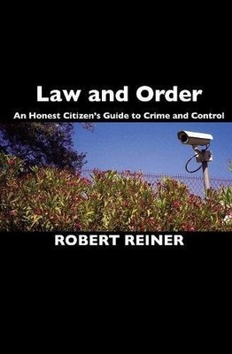Law and Order: An Honest Citizen's Guide to Crime and Control,Ro