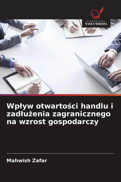 Wp¿Yw Otwarto¿Ci Handlu I Zad¿U¿Enia Zagranicznego Na Wzrost Gospodarczy Zafar-image