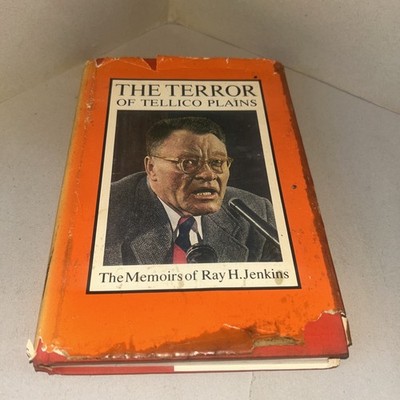 The Terror of Tellico Plains : The Memoirs of Ray H. Jenkins by Ray H. Jenkins