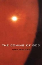 The Coming of God by Maria Boulding: New