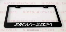 Zoom-Zoom Stainless Steel Finished License Plate Frame Holder Rust Free