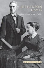 JEFFERSON DAVIS: HIS RISE AND FALL (SOUTHERN CLASSICS By Allen Tate **Mint**