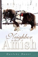 Darlene Navor | Neighbor To The Amish | Taschenbuch | Englisch (2010)