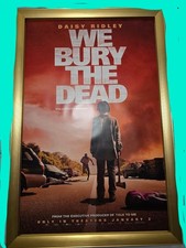 27x40 d/s theatrical poster WE BURY THE DEAD Daisy Ridley