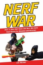 Nerf War: Over 25 Best Nerf Blasters Field Tested for Distance and Accuracy ...