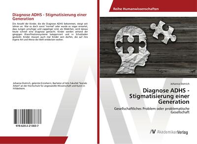 Diagnose ADHS - Stigmatisierung einer Generation | Buch | 9786202213837