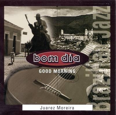 Bom Dia by Juarez Moreira