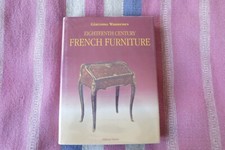 EIGHTEENTH CENTURY FRENCH FURNITURE: A COLLECTOR'S GUIDE By Giacomo Wannenes