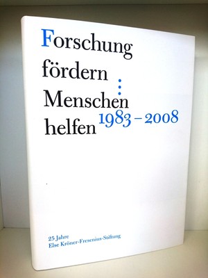 Kamp Forschung fördern, Menschen helfen 25 Jahre Else Kröner-Fresenius-Stiftu..