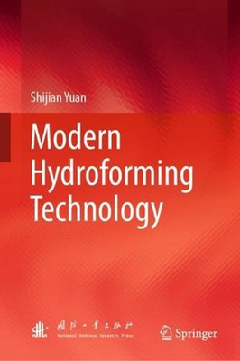 #ad Modern Hydroforming Technology by Shijian Yuan English Hardcover Book $255.56