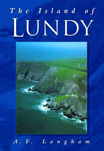 The Island of Lundy by A F Langham - 9780750906616