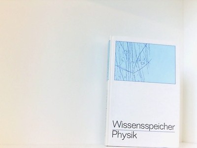 Wissensspeicher Physik Eicheler und, Buscherowsky: