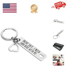 Drive Safe Keychain - 'I Need You Here With Me' - Elegant Gift for Loved Ones