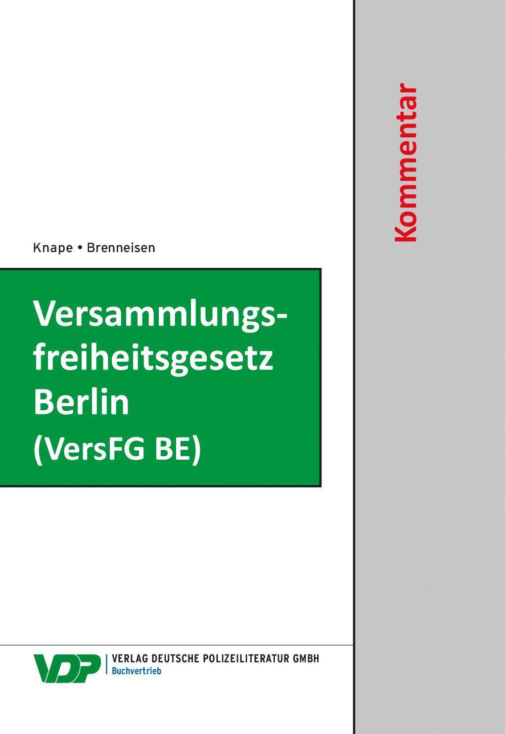 Versammlungsfreiheitsgesetz Berlin (versfg Be) Hartmut Brenneisen
