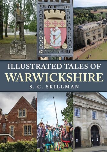 Illustrated Tales of Warwickshire,Skillman, S. C. S. C. Skillman - Image 7