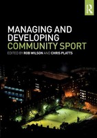 Rob Wilson (U. A.) | Managing And Developing Community Sport | Taschenbuch