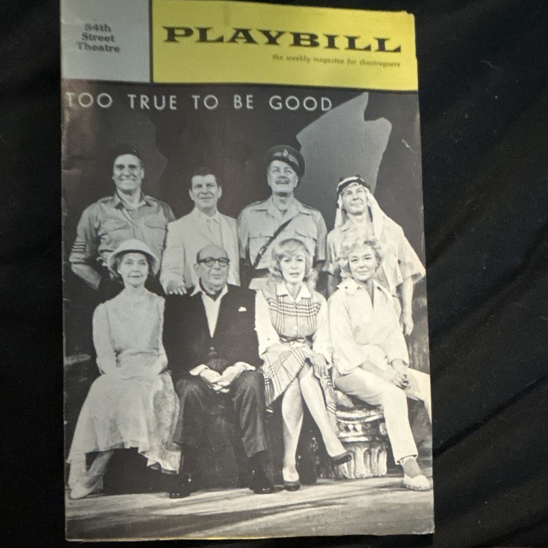 Too True To Be Good Broadway Playbill