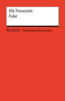 Fake. Englischer Text Mit Deutschen WorterkläRungen. Niveau B1 (Ger)