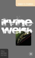 Robert A. Morace | Irvine Welsh | Buch | Englisch (2007) | Bloomsbury 3PL