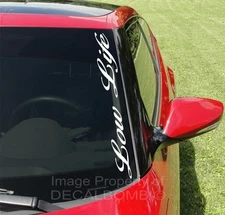 Low Life Windshield Decal Sticker Vinyl Import Banner rzr diesel turbo Car Truck