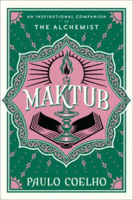 Maktub: An Inspirational Companion to The Alchemist - Hardcover - GOOD