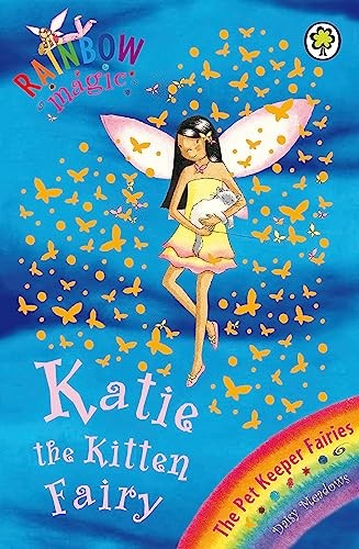 Katie The Kitten Fairy: The Pet Keeper Fairies Book 1 (Rainbow M