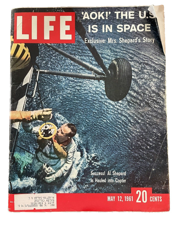 Life Magazine May 12, 1961 AOK! The U.S. is in Space Alan Shepard