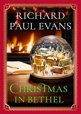 Christmas in Bethel by Richard Paul Evans BRAND NEW 2024 CHRISTMAS PREORDER