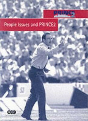 People Issues and PRINCE2 By Great Britain: Office of Government