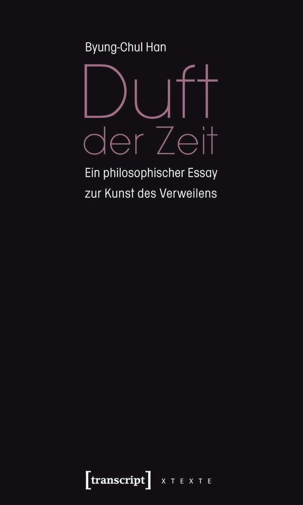 Thumbnail - Duft Der Zeit | Byung-chul Han | 2015 | Deutsch