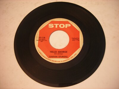Darvin Sturgill Hello George / A Truthful Loneliness 1967 45rpm VG++