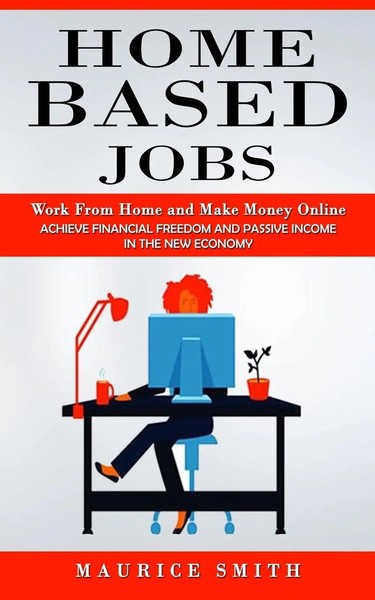 Home Based Jobs Maurice Smith Taschenbuch Kartoniert / Broschiert Englisch 2022-image