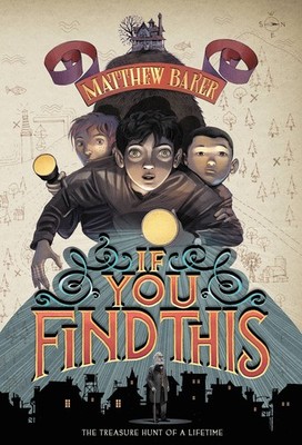 If You Find This - paperback Baker, Matthew