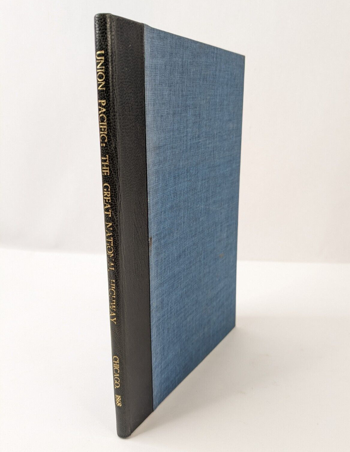 Union Pacific The Great National Highway Chicago 1868