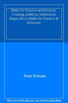 Maths for Practice and Revision: Counting, Addi, Robson..