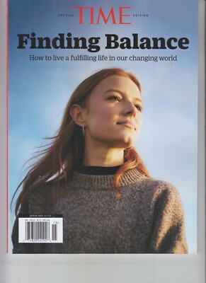 FINDING BALANCE TIME MAGAZINE 2021 LIVE A FULFILLING LIFE IN OUR CHANGING WORLD