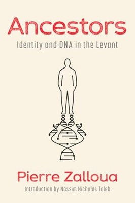 Ancestors: Identity and DNA in the Levant - Hardcover