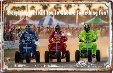 Everything Will Kill You so choose Something Fun On Toilet Seats  Metal Tin Sign