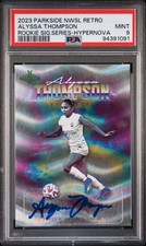 ALYSSA THOMPSON 2023 PARKSIDE NWSL RETRO SIG SERIES (RC) Hypernova AUTO /7 PSA 9