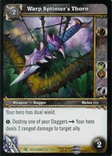 Heavy Play WoW TCG Warp Splinter's Thorn Fires of Outland World of Warcraft