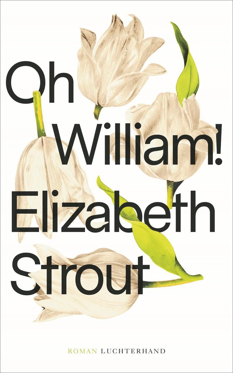 Elizabeth Strout ~ Oh, William!