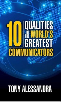 Tony Alessandra The Ten Qualities of the World's Greatest Communicat (Paperback)